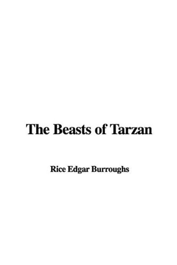 Cover Art for 9781437808544, The Beasts of Tarzan by Edgar Rice Burroughs