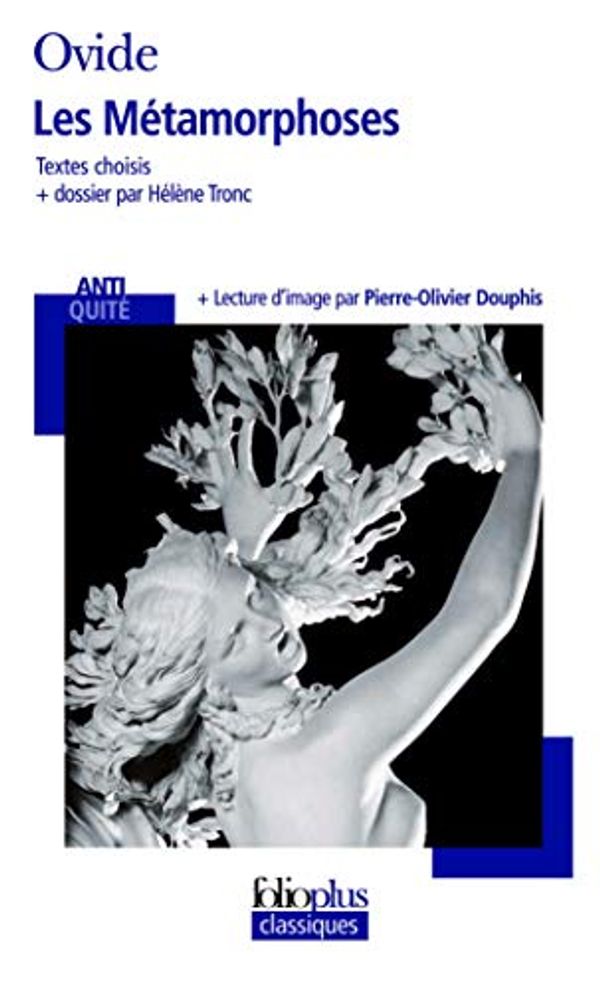 Cover Art for 9782070446575, Les Metamorphoses (Textes Choisis) by Ovide