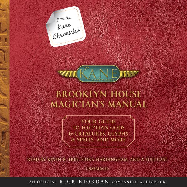 Cover Art for 9780525590910, From the Kane Chronicles: Brooklyn House Magician's Manual (An Official Rick Riordan Companion Book) by Rick Riordan