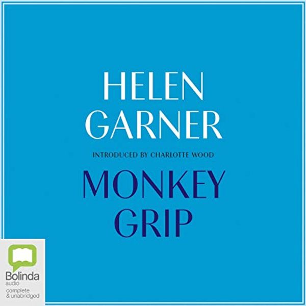 Cover Art for B082XKV772, Monkey Grip by Helen Garner