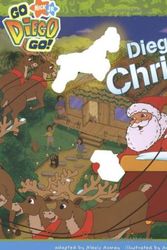 Cover Art for 9781416942108, Diego Saves Christmas! by Art Mawhinney