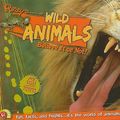 Cover Art for 9781893951495, Ripley's Believe It or Not! Wild Animals by Ripley's Believe It or Not!