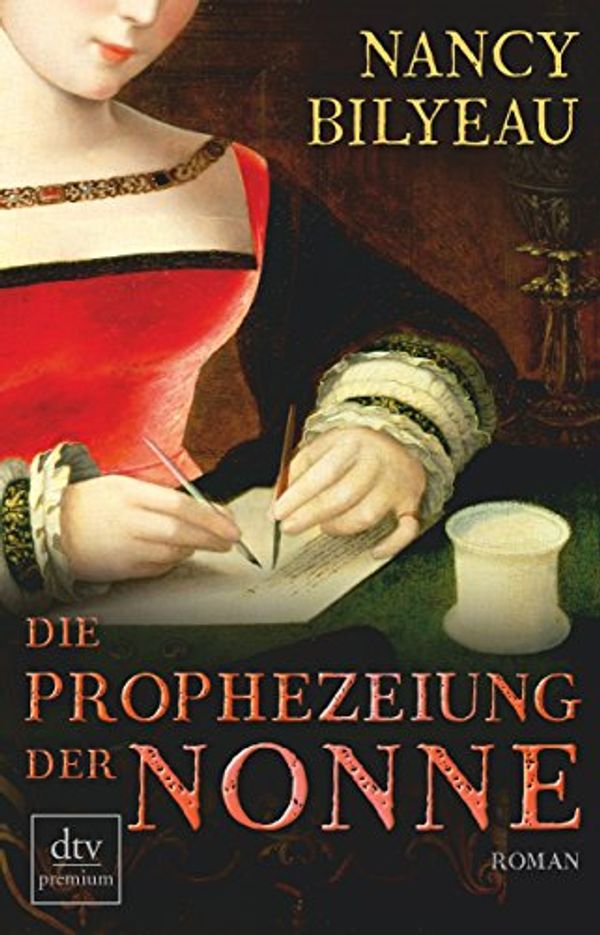 Cover Art for 9783423249904, Die Prophezeiung der Nonne by Nancy Bilyeau
