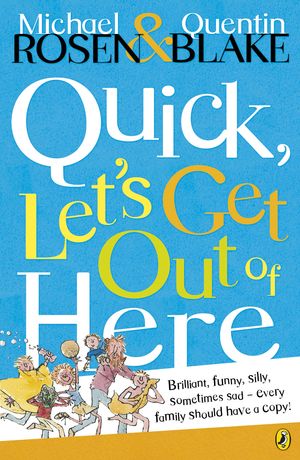 Cover Art for 9780140317848, Quick, Let's Get Out of Here by Michael Rosen