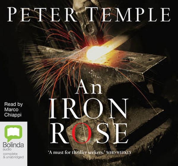 Cover Art for 9781742336909, An Iron Rose by Peter Temple