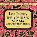 Cover Art for 0800759278053, Kreutzer Sonata and Other Short Stories by Leo Tolstoy