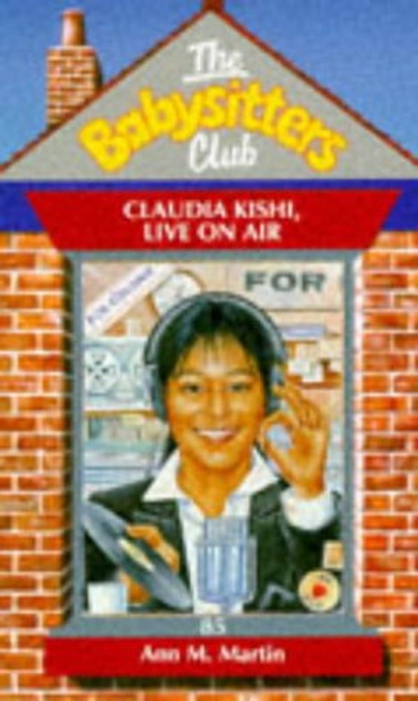 Cover Art for 9780590193702, Claudia Kishi, Live on Air (Babysitters Club) by Ann M. Martin