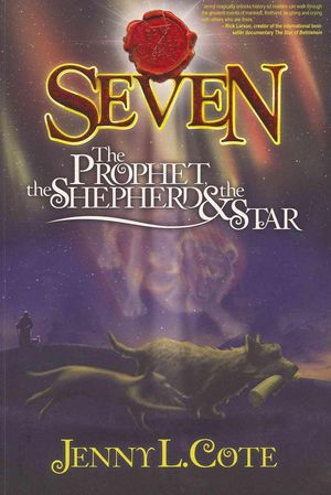 Cover Art for 9780899577906, The Prophet, the Shepherd & the Star by Jenny L. Cote