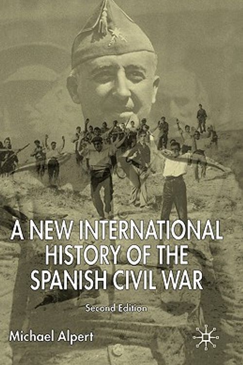 Cover Art for 9781403911711, A New International History of the Spanish Civil War by Michael Alpert