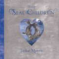 Cover Art for 9781910959473, The Seal Children by Jackie Morris