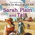 Cover Art for 9780062399526, Sarah, Plain and Tall by Patricia MacLachlan