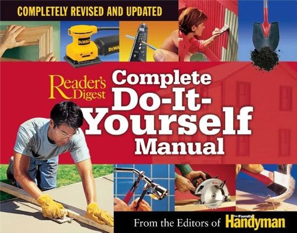 Cover Art for 9780762105793, Complete Do-It-Yourself Manual by Editors of The Family Handyman