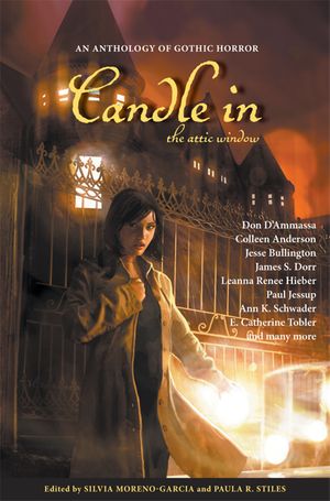 Cover Art for 9780986686450, Candle in the Attic Window by Stiles Moreno-Garcia, Paula R. Stiles