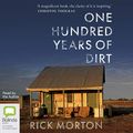 Cover Art for B07PWHJR86, One Hundred Years of Dirt by Rick Morton