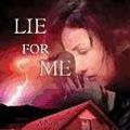 Cover Art for 9781611732078, Lie for Me by Karen Young