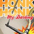 Cover Art for 9781452499185, Honk Honk, My Darling: A Rex Koko, Private Clown Mystery by James Finn Garner