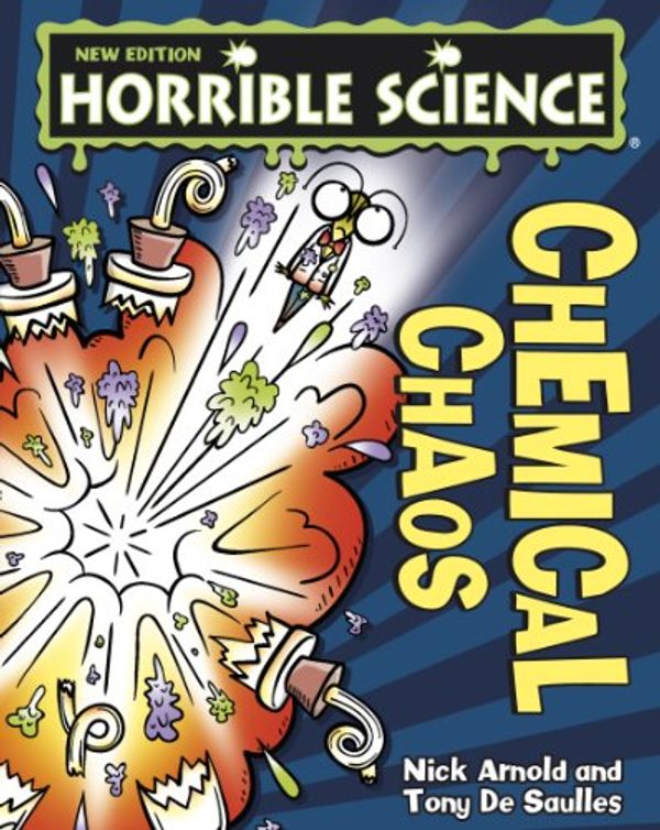 Cover Art for B00H9FD44I, Horrible Science: Chemical Chaos by Nick Arnold