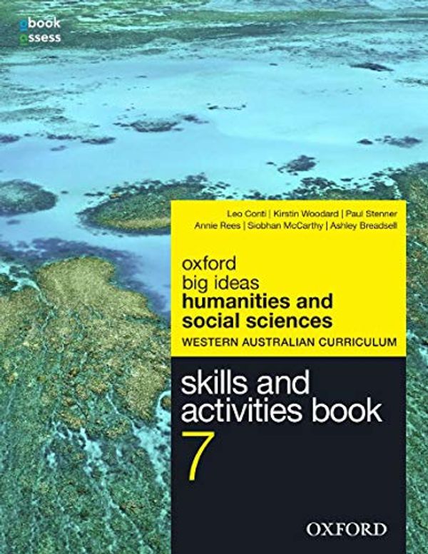 Cover Art for 9780190323233, Big Ideas Humanities & Social Sciences 7 WA Curriculum Skills & Activities Book by Conti, Woodard, Stenner, Rees, McCarthy, Breadsell