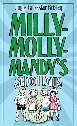 Cover Art for B006J68GF0, Milly-Molly-Mandy's Schooldays (The World of Milly-Molly-Mandy Book 2) by Joyce Lankester Brisley