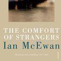 Cover Art for 9780099754916, The Comfort Of Strangers by Ian McEwan