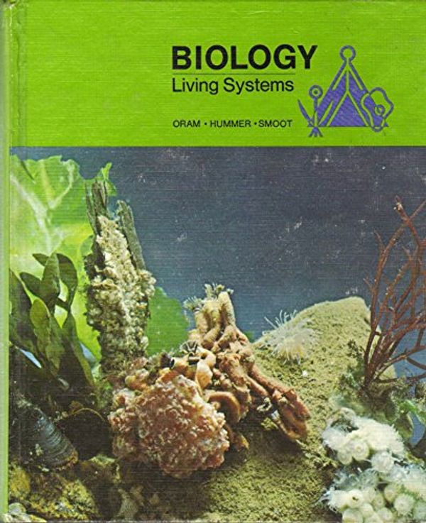 Cover Art for 9780675074636, Biology: Living Systems by Raymond F. Oram