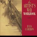 Cover Art for 9781585425334, The Artist’s Way Workbook by Julia Cameron
