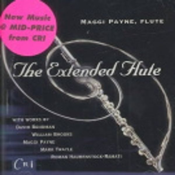 Cover Art for 0090438080729, Maggi Payne - The Extended Flute - works by Payne, David Behrman, William Brooks, Mark Trayle and Roman Haubenstock-Ramati by 