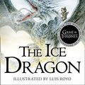 Cover Art for 8601416366661, The Ice Dragon by George R.R. Martin