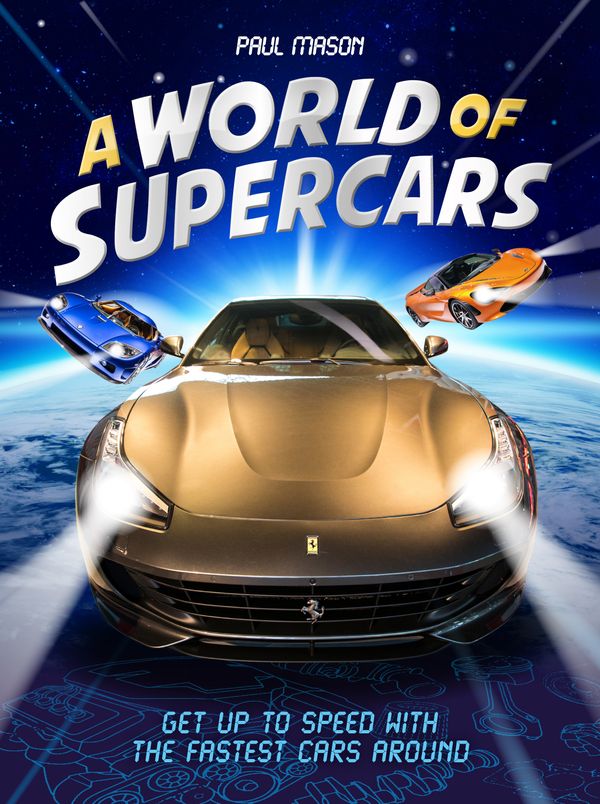 Cover Art for 9781526309648, A World of Supercars by Paul Mason