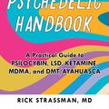 Cover Art for 9781646043835, The Psychedelic Handbook by Rick Strassman