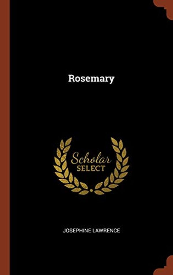 Cover Art for 9781374928701, Rosemary by Josephine Lawrence