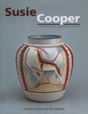 Cover Art for 9781851494118, Susie Cooper by Andrew Casey, Anne Eatwell