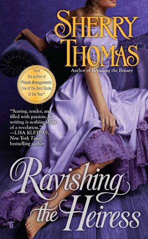Cover Art for 9781101569047, Ravishing the Heiress by Sherry Thomas
