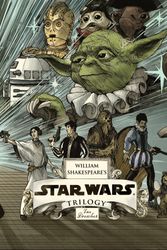 Cover Art for 9781594747915, William Shakespeare's Star Wars Trilogy by Ian Doescher