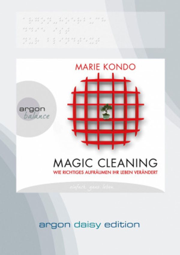 Cover Art for 9783839852897, Magic Cleaning (DAISY Edition): Wie richtiges Aufräumen Ihr Leben verändert by Marie Kondo