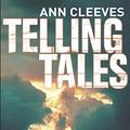 Cover Art for 9781405046473, Telling Tales by Ann Cleeves
