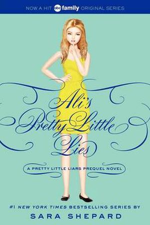 Cover Art for 9780062233370, Pretty Little Liars: Ali's Pretty Little Lies by Sara Shepard