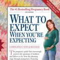 Cover Art for 9780761152682, What to Expect When You're Expecting by Heidi Murkoff, Sharon Mazel, Arlene Eisenberg, Sandee Hathaway