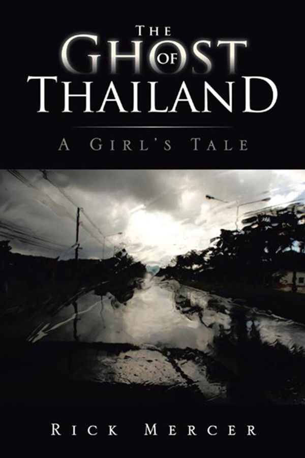Cover Art for 9781466980280, THE GHOST OF THAILAND by Rick Mercer