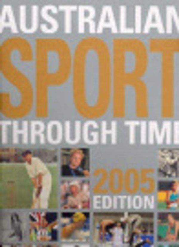 Cover Art for 9781741660487, Australian Sport Through Time by Richard Cashman