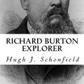 Cover Art for 9781490960609, Richard Burton Explorer by Schonfield, Hugh J