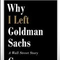 Cover Art for 9781455598861, Why I Left Goldman Sachs by Greg Smith