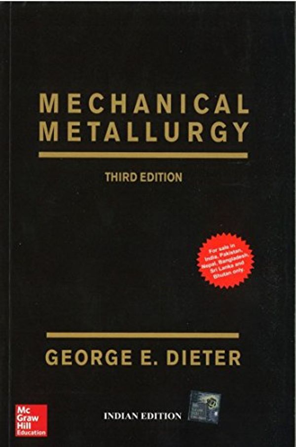 Cover Art for 9781259064791, Mechanical Metallurgy by Books Wagon