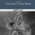 Cover Art for 9781495953262, The Grey Fairy Book by Andrew Lang
