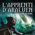 Cover Art for 9782010015649, L'Apprenti d'Araluen - Tome 9 - la Traque des Bannis by John Flanagan
