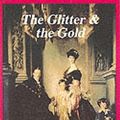 Cover Art for 9780704100022, The Glitter and the Gold by Consuelo Vanderbilt Balsan