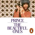 Cover Art for B07YCRNWTG, The Beautiful Ones by Prince