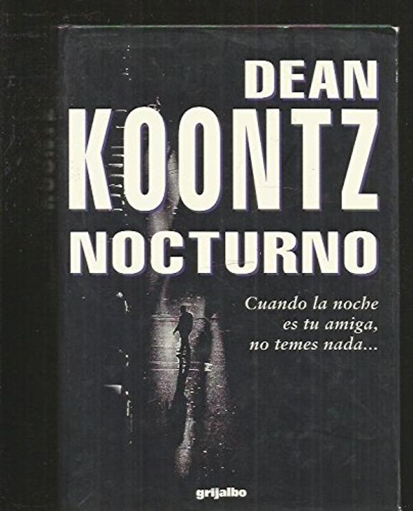 Cover Art for 9788425332906, Nocturno by Dean R. Koontz