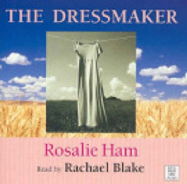 Cover Art for 9780642560087, The Dressmaker 6xswc by Rosalie Ham, Rachael Blake