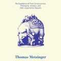 Cover Art for 9780262547109, The Elephant and the Blind: The Experience of Pure Consciousness: Philosophy, Science, and 500+ Experiential Reports by Thomas Metzinger